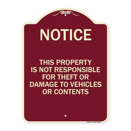 Signmission This Property Is Not Responsible for Theft or Damage to Vehicles or Contents, A-DES-BU-1824-22809 A-DES-BU-1824-22809